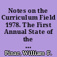 Notes on the Curriculum Field 1978. The First Annual State of the Art Address