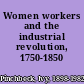 Women workers and the industrial revolution, 1750-1850