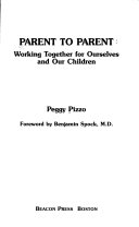 Parent to parent : working together for ourselves and our children /