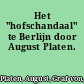 Het "hofschandaal" te Berlijn door August Platen.