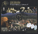 University of Colorado football vault : the history of the Buffaloes /