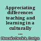 Appreciating differences teaching and learning in a culturally diverse classroom /