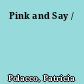 Pink and Say /