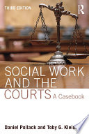 Social work and the courts : a casebook /