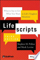 Lifescripts : what to say to get what you want in life's toughest situations /