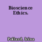 Bioscience Ethics.