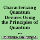 Characterizing Quantum Devices Using the Principles of Quantum Information /