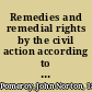 Remedies and remedial rights by the civil action according to the reformed American procedure a treatise adapted to use in all the states and territories where the system prevails /