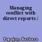 Managing conflict with direct reports /