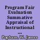 Program Fair Evaluation Summative Appraisal of Instructional Sequences with Dissimilar Objectives /