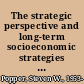The strategic perspective and long-term socioeconomic strategies for Israel : key methods with an application to aging /