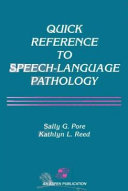 Quick reference to speech-language pathology /