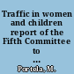 Traffic in women and children report of the Fifth Committee to the Assembly /