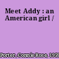 Meet Addy : an American girl /