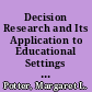 Decision Research and Its Application to Educational Settings A Literature Review. IRLD Monograph No. 23 /