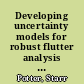 Developing uncertainty models for robust flutter analysis using ground vibration test data /