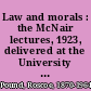 Law and morals : the McNair lectures, 1923, delivered at the University of North Carolina /