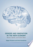 Gender and innovation in the new economy women, identity, and creative work /