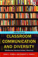 Classroom communication and diversity : enhancing instructional practice /