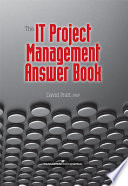 The IT project management answer book /