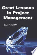 Great lessons in project management /