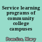 Service learning programs of community college campuses /