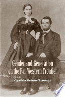 Gender and generation on the far western frontier /