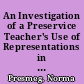 An Investigation of a Preservice Teacher's Use of Representations in Solving Algebraic Problems Involving Exponential Relationships