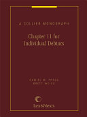 Chapter 11 for individual debtors [a Collier monograph] /