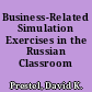 Business-Related Simulation Exercises in the Russian Classroom