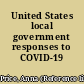 United States local government responses to COVID-19 /