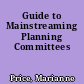 Guide to Mainstreaming Planning Committees