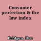 Consumer protection & the law index