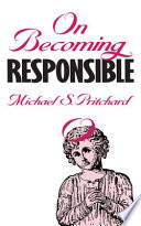 On becoming responsible /