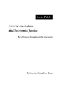 Environmentalism and economic justice : two Chicano struggles in the Southwest /