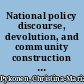 National policy discourse, devolution, and community construction in Tacoma, Washington /