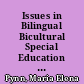 Issues in Bilingual Bicultural Special Education Personnel Preparation: Workshop Report /