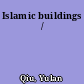 Islamic buildings /