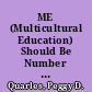 ME (Multicultural Education) Should Be Number One Goal in Every Classroom