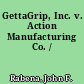 GettaGrip, Inc. v. Action Manufacturing Co. /