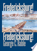 Fredericksburg! Fredericksburg! /