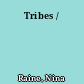 Tribes /