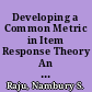 Developing a Common Metric in Item Response Theory An Area-Minimization Approach /