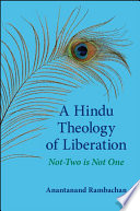 A Hindu theology of liberation : not-two is not one /