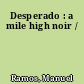 Desperado : a mile high noir /