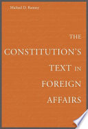 The constitution's text in foreign affairs /