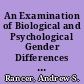An Examination of Biological and Psychological Gender Differences in Trait Argumentativeness