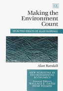 Making the environment count : selected essays of Alan Randall /