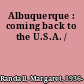 Albuquerque : coming back to the U.S.A. /