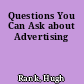 Questions You Can Ask about Advertising